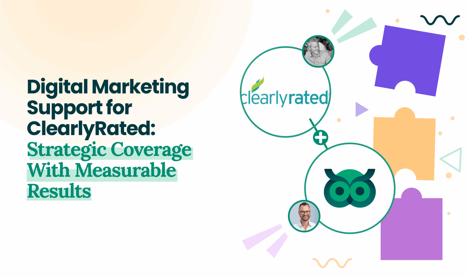 Digital Marketing Support for ClearlyRated: Strategic Coverage With Measurable Results