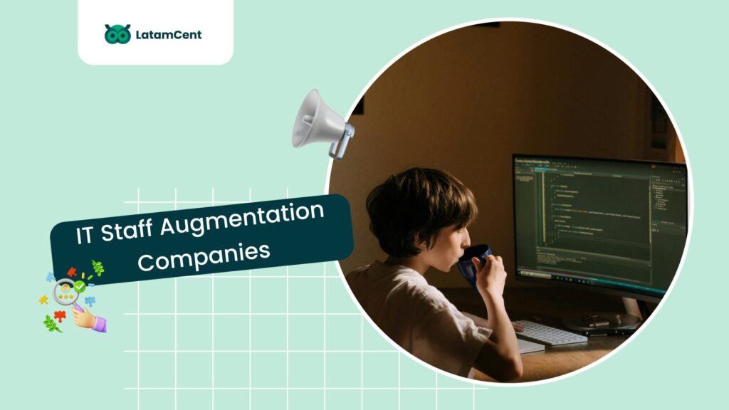Best IT Staff Augmentation Companies for U.S. Startups